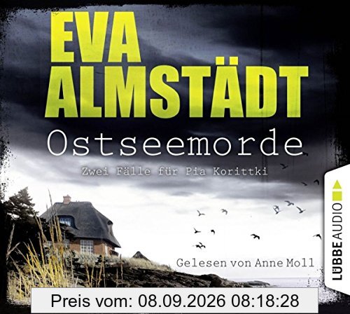 Ostseemorde: Zwei Fälle für Pia Korittki in einem. (Kommissarin Pia Korittki)