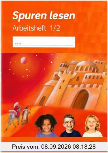 Spuren lesen 1/2 Arbeitsheft - Ausgabe 2023 für die Grundschule: Arbeitsheft 1/2 (Spuren lesen - Ausgabe 2023 für die Grundschule)