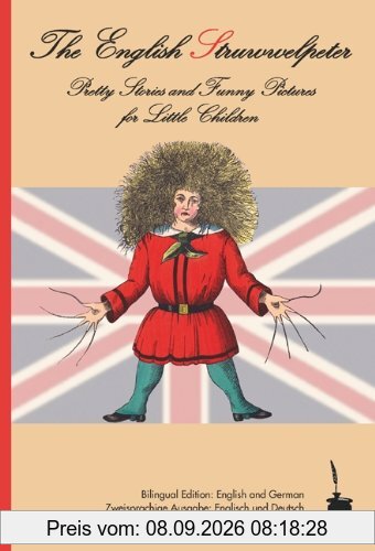 The English Struwwelpeter: Bilingual edition: English and German