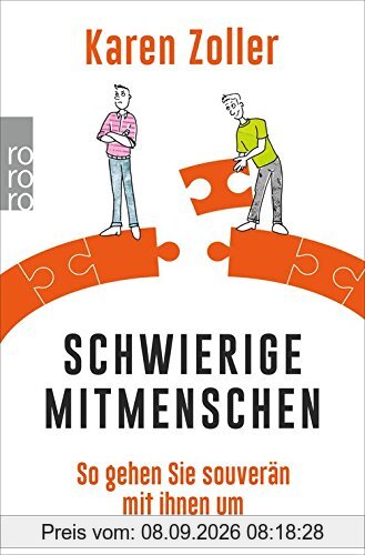 Schwierige Mitmenschen: So gehen Sie souverän mit ihnen um