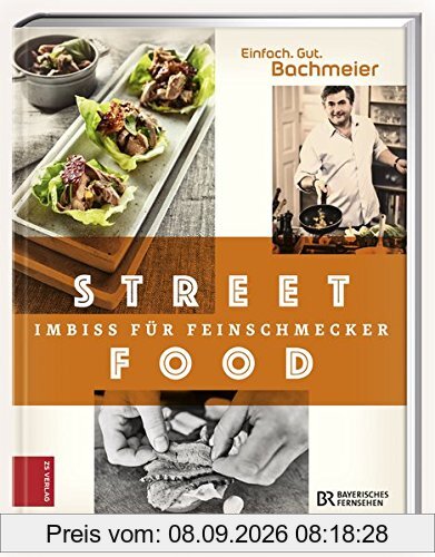 Einfach. Gut. Bachmeier. Streetfood - Imbiss für Feinschmecker