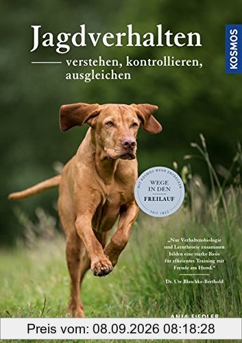 Jagdverhalten verstehen, kontrollieren, ausgleichen: Wege in den Freilauf