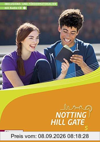 Notting Hill Gate / Lehrwerk für den Englischunterricht an Gesamtschulen und integrierenden Schulformen - Ausgabe 2014: Notting Hill Gate - Ausgabe ... und Fördermaterialien 5 mit Audio-CD