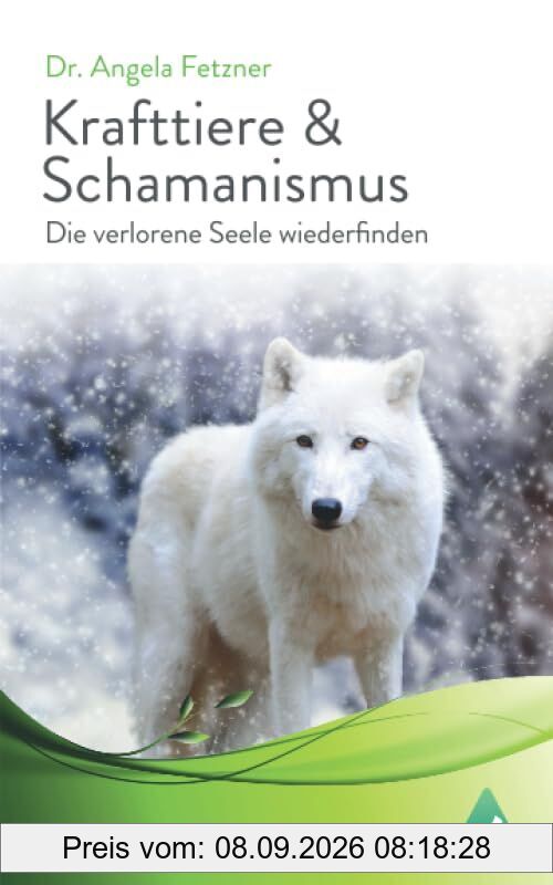 Krafttiere & Schamanismus: Die verlorene Seele wiederfinden