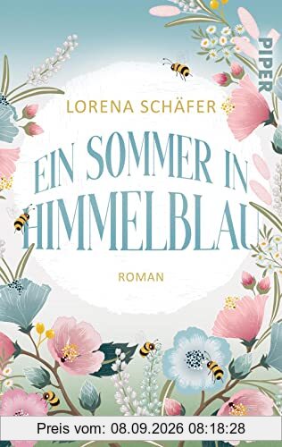 Ein Sommer in Himmelblau: Roman | Sommerlicher Liebesroman um einen kleinen Campingplatz am Walchensee