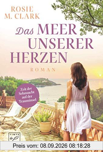 Das Meer unserer Herzen (Große Gefühle auf der Sonneninsel)