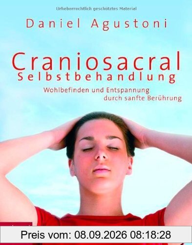 Craniosacral-Selbstbehandlung: Wohlbefinden und Entspannung durch sanfte Berührung