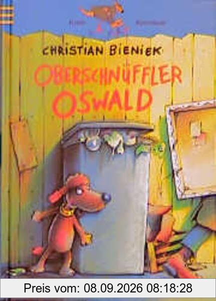 Oberschnüffler Oswald: Nach den Regeln der neuen Rechtschreibung (Känguru - Kinderroman / Ab 10 Jahren)