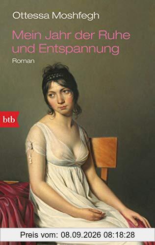Mein Jahr der Ruhe und Entspannung: Roman