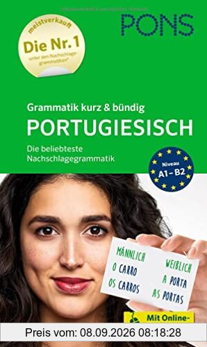 PONS Grammatik kurz & bündig Portugiesisch: Die beliebteste Nachschlagegrammatik - mit Online-Übungen