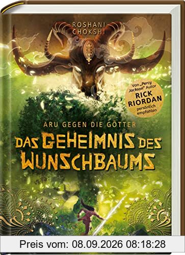 Aru gegen die Götter, Band 3: Das Geheimnis des Wunschbaums (Rick Riordan Presents) (Aru gegen die Götter, 3)