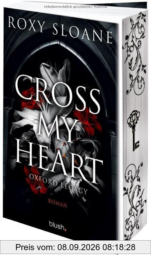Cross My Heart - Oxford Legacy: Roman - Die spicy Dark Academia Romance endlich auf Deutsch!
