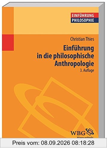 Einführung in die philosophische Anthropologie
