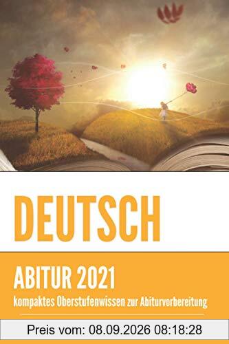 Abitur Deutsch: kompaktes Oberstufenwissen inklusive originalgetreuer Abituraufgaben