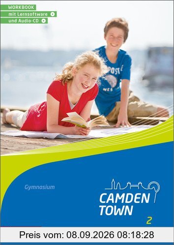 Camden Town - Allgemeine Ausgabe 2012 für Gymnasien: Workbook 2 mit Lernsoftware und Audio-CD