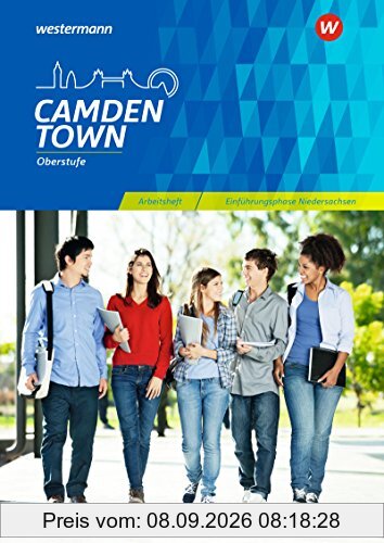 Camden Town Oberstufe - Ausgabe für die Sekundarstufe II in Niedersachsen: Arbeitsheft Einführungsphase