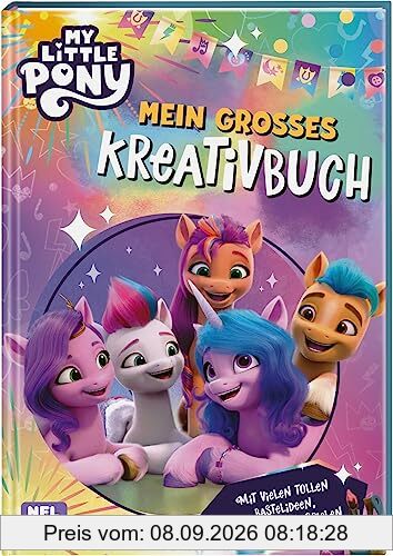My little Pony: Mein großes Kreativbuch: Mit vielen tollen Bastelideen, Rezepten und Spielen
