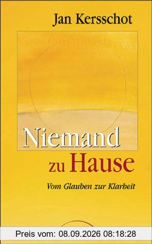 Niemand zu Hause: Vom Glauben zur Klarheit