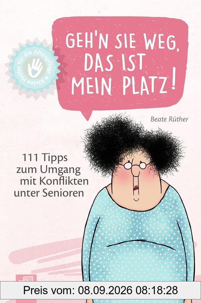Kleine Helfer für die Altenpflege - Geh'n Sie weg, das ist mein Platz!
