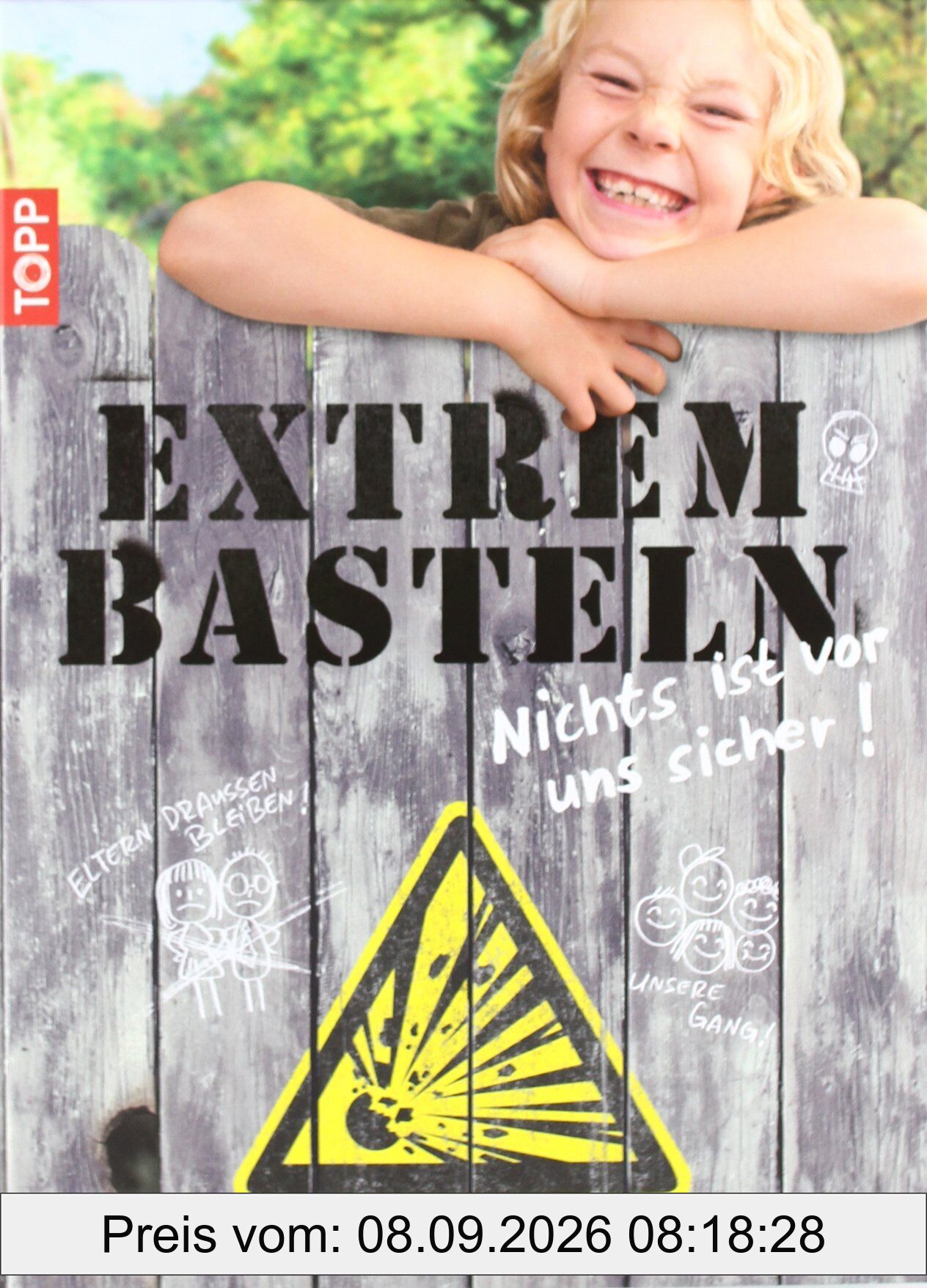 Extrembasteln - Nichts ist vor uns sicher!