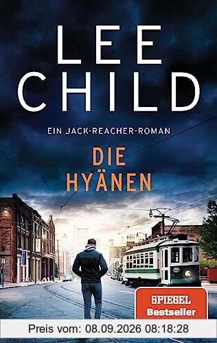 Die Hyänen: Ein Jack-Reacher-Roman (Die-Jack-Reacher-Romane, Band 24)