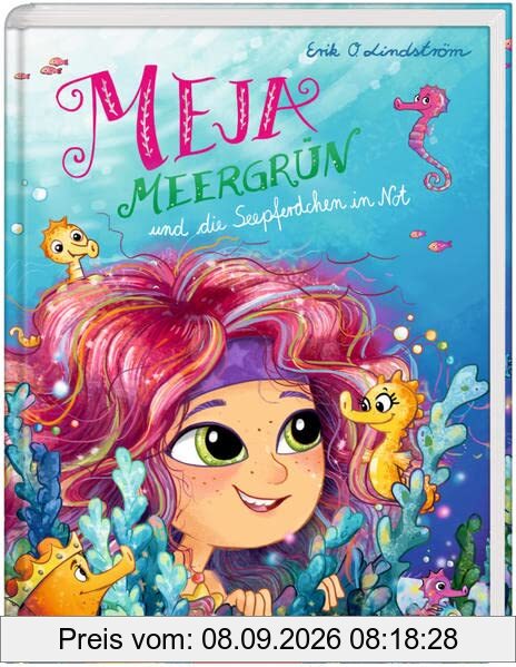 Meja Meergrün (Bd. 7): und die Seepferdchen in Not
