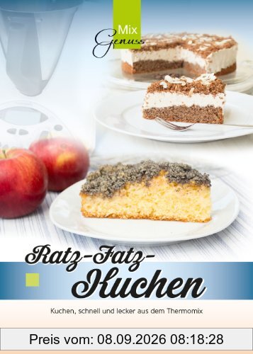 Ratz-Fatz-Kuchen: Kuchen, schnell und lecker aus dem Thermomix