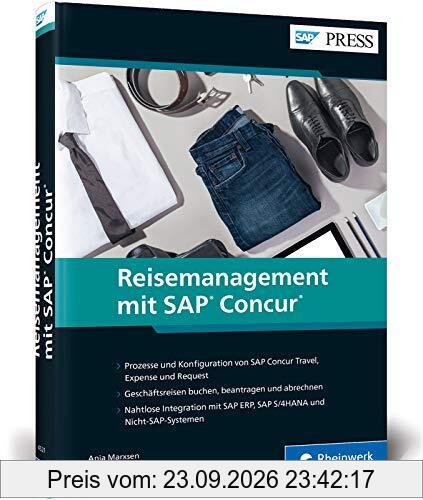 Reisemanagement mit SAP Concur: Concur Travel & Expense implementieren und einsetzen (SAP PRESS)
