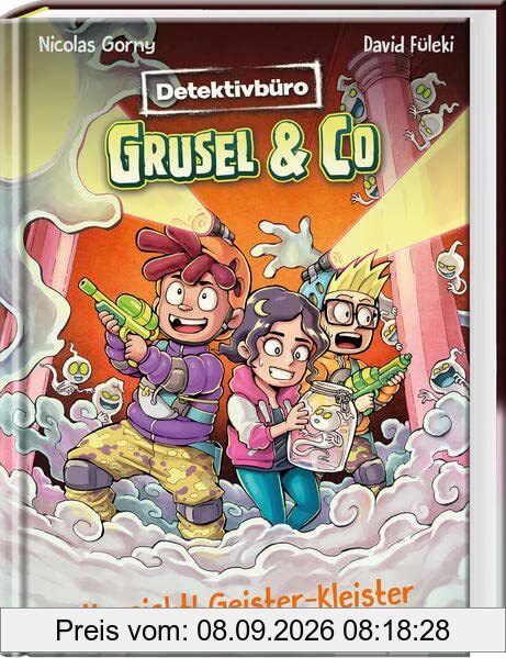 Detektivbüro Grusel & Co. – Vorsicht! Geister-Kleister: Witzige, spannende Story mit vielen farbigen Bildern – ideal für Leseanfänger ab 7 Jahre