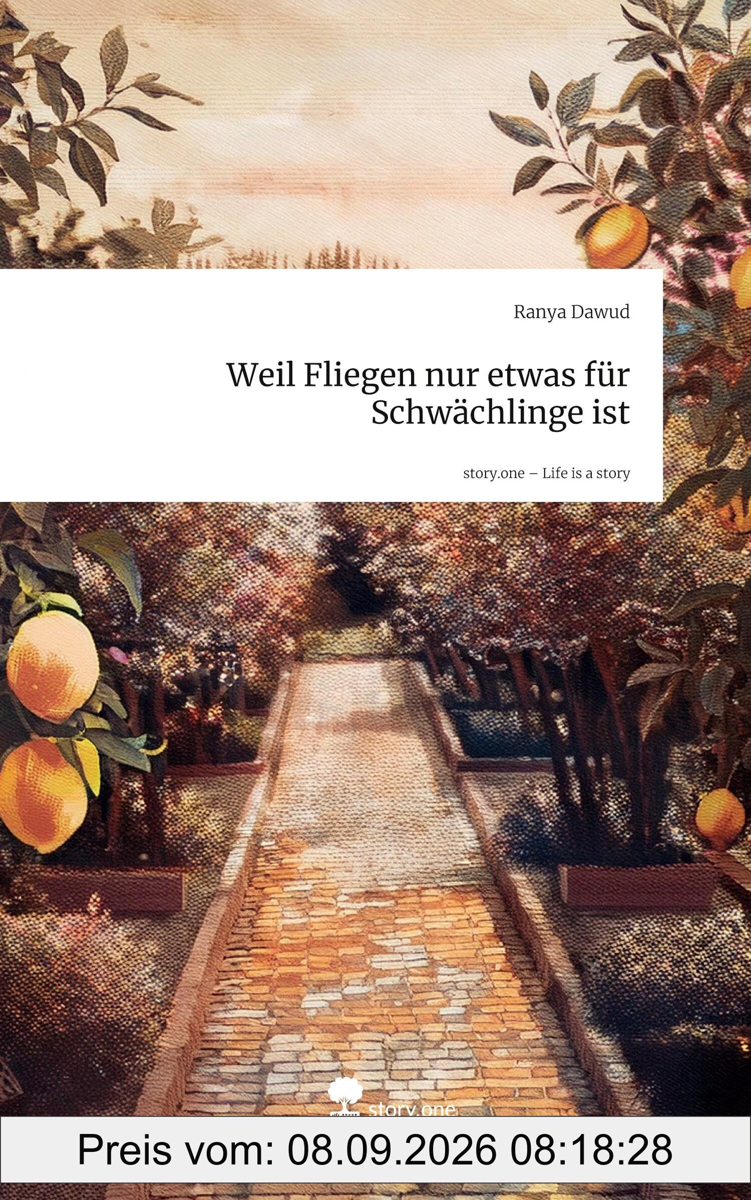 Weil Fliegen nur etwas für Schwächlinge ist. Life is a Story - story.one