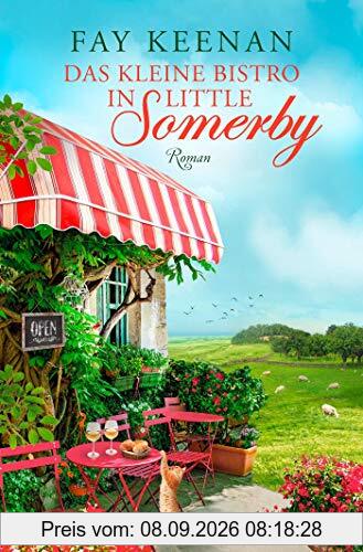 Das kleine Bistro in Little Somerby: Roman (Die Little-Somerby-Serie, Band 2)