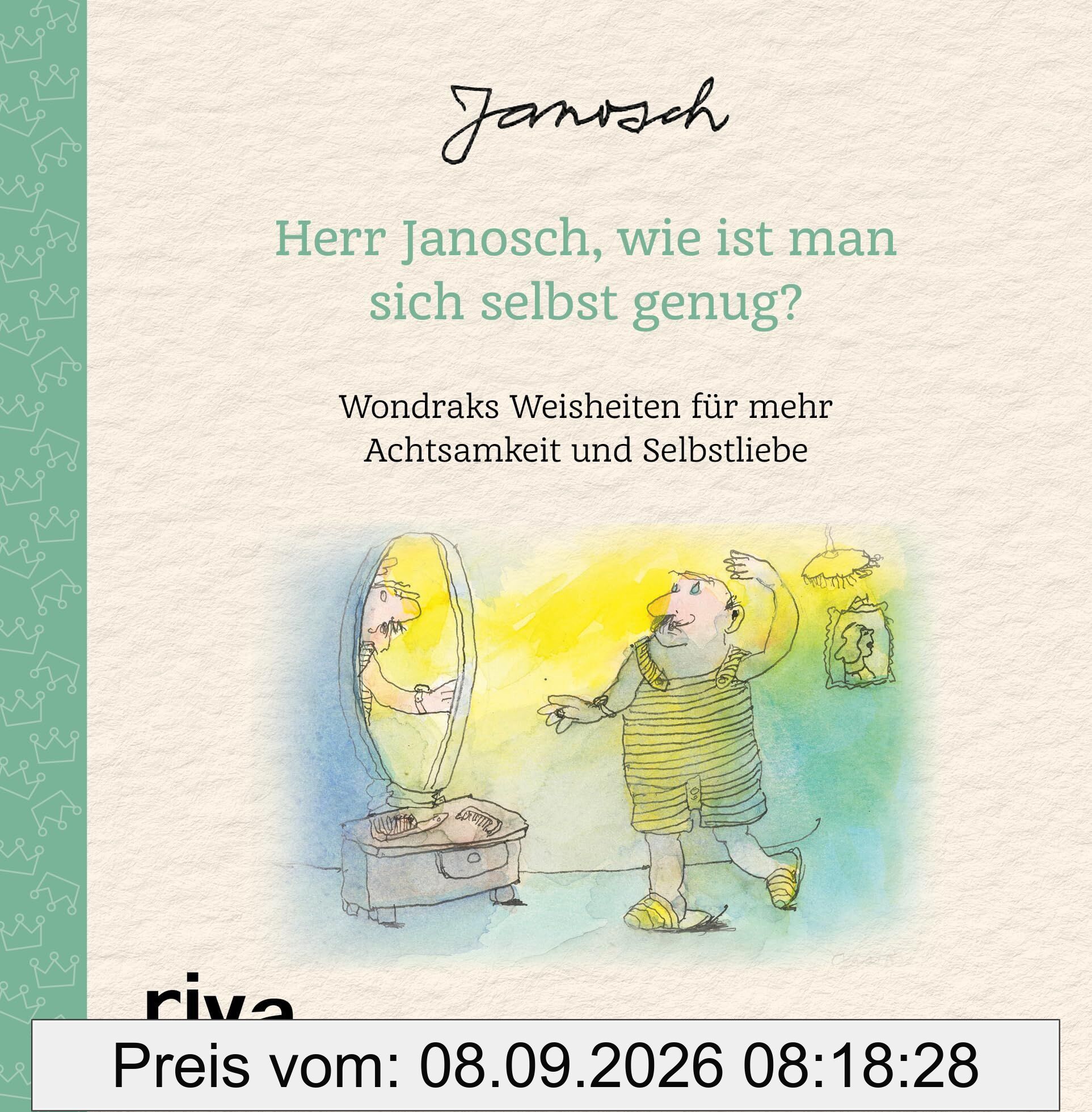 Herr Janosch, wie ist man sich selbst genug?