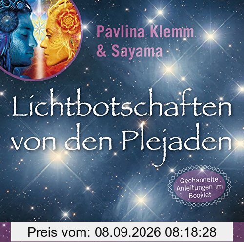 Lichtbotschaften von den Plejaden [Reiner Klang]