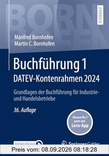 Buchführung 1 DATEV-Kontenrahmen 2024: Grundlagen der Buchführung für Industrie- und Handelsbetriebe (Bornhofen Buchführung 1 LB)