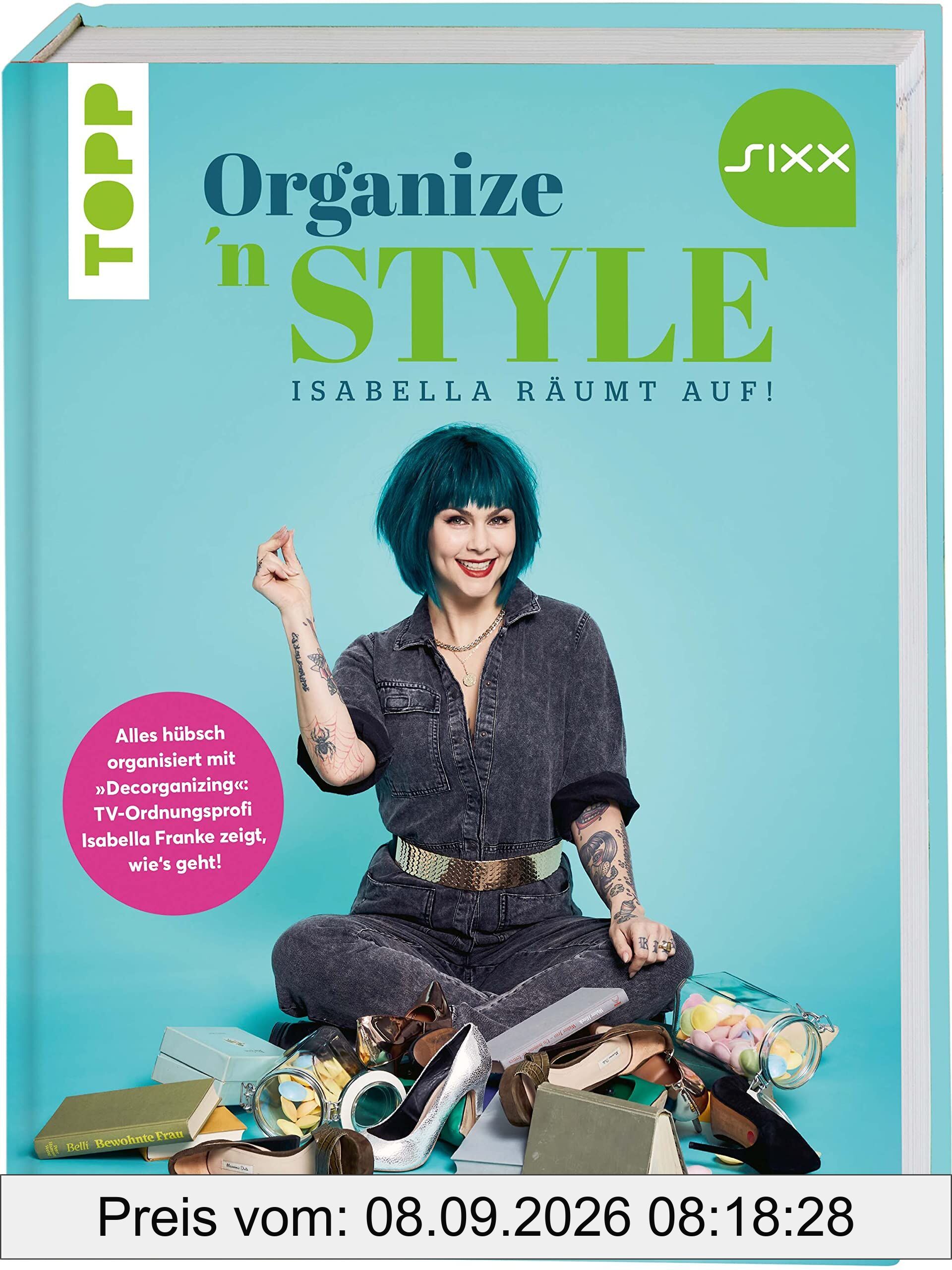 Organize 'n Style - Isabella räumt auf. Das Buch zur TV-Sendung bei SIXX