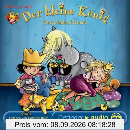 Der kleine König - Gute Nacht, Freunde: Ungekürzte Lesung