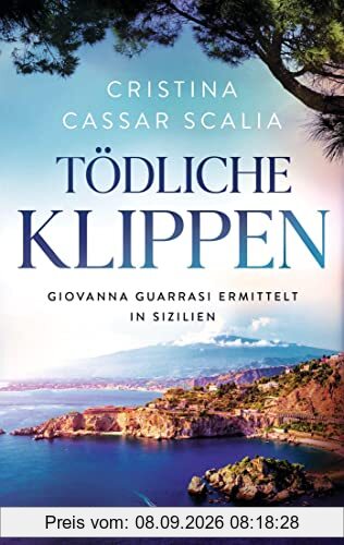 Tödliche Klippen: Giovanna Guarrasi ermittelt in Sizilien (Ein Giovanna-Guarrasi-Krimi, Band 2)