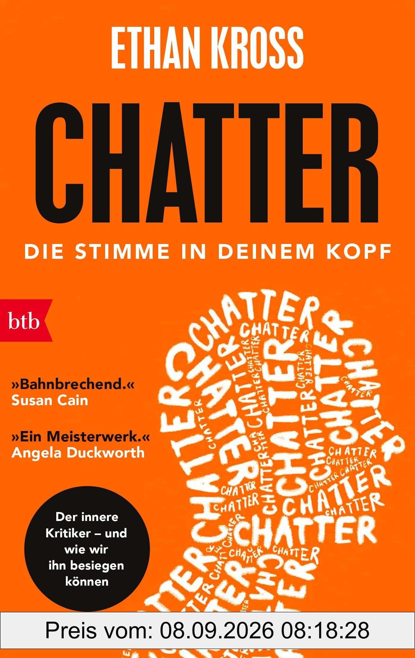 Chatter - Die Stimme in deinem Kopf: Der innere Kritiker und wie wir ihn besiegen können