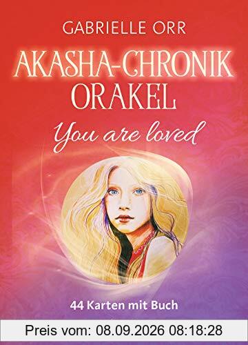 Akasha-Chronik-Orakel: You are loved. 44 Karten mit Buch (160 S.)