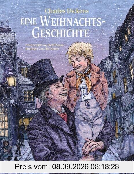 Eine Weihnachtsgeschichte nach Charles Dickens: Ein weihnachtliches Bilderbuch zum Vorlesen für Kinder ab 6