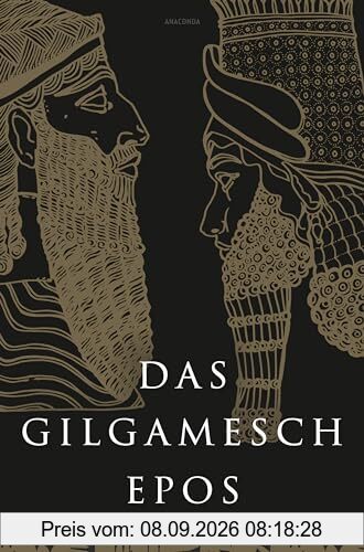 Das Gilgamesch-Epos. Eine der ältesten schriftlich fixierten Dichtungen der Welt: Das Epos der Todesfurcht (Rainer Maria Rilke)