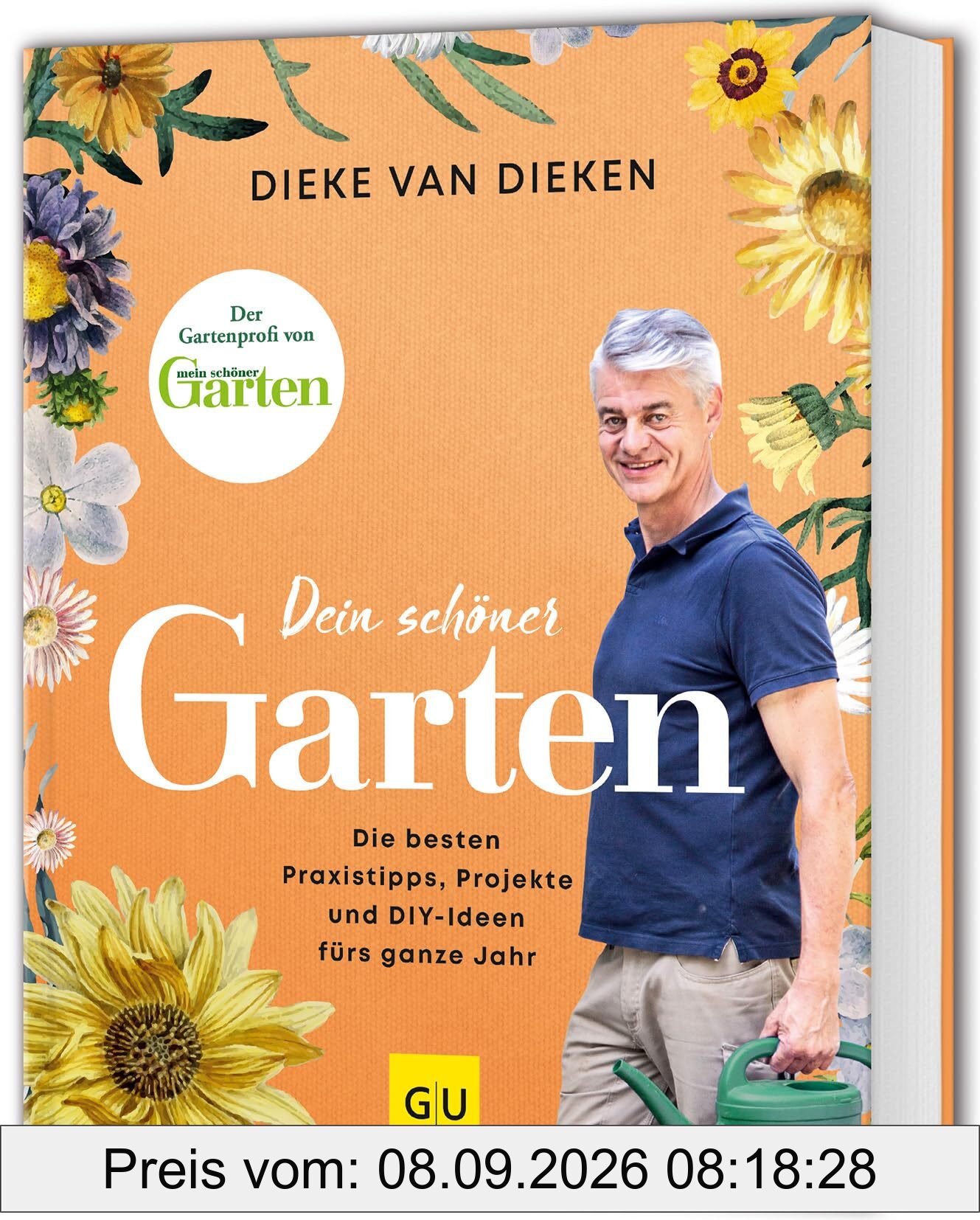 Dein schöner Garten: Der Garten-Ratgeber mit den besten Praxis-Tipps, Gestaltungs-Ideen und DIY-Projekte fürs ganze Jahr (GU Gartenpraxis)
