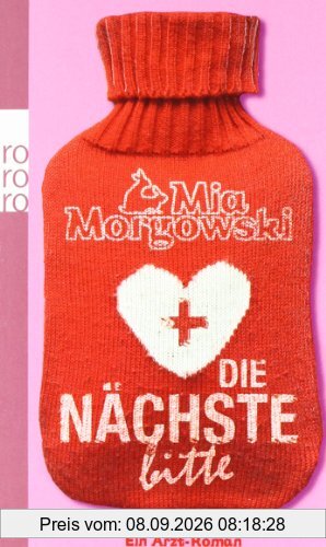 Die Nächste, bitte: Ein Arzt-Roman