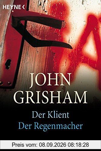 Der Klient /Der Regenmacher: Zwei Weltbestseller in einem Band