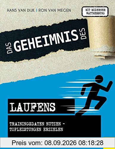 Das Geheimnis des Laufens: Trainingsdaten nutzen - Topleistungen erzielen