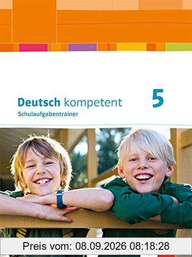 deutsch.kompetent / Ausgabe Bayern ab 2017: deutsch.kompetent / Schulaufgabentrainer 5: Ausgabe Bayern ab 2017