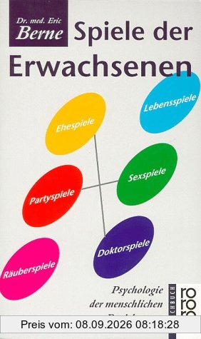 Spiele der Erwachsenen. Psychologie der menschlichen Beziehungen