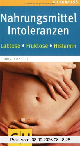 Nahrungsmittel-Intoleranzen: Beschwerdefrei genießen (GU Gesundheits-Kompasse)