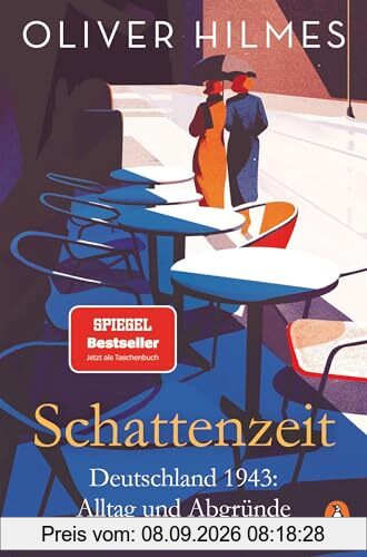 Schattenzeit: Deutschland 1943: Alltag und Abgründe