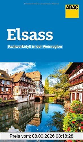 ADAC Reiseführer Elsass: Der Kompakte mit den ADAC Top Tipps und cleveren Klappenkarten